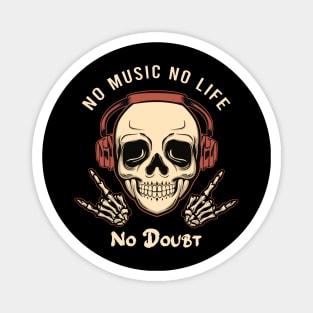 No music no life no doubt Magnet